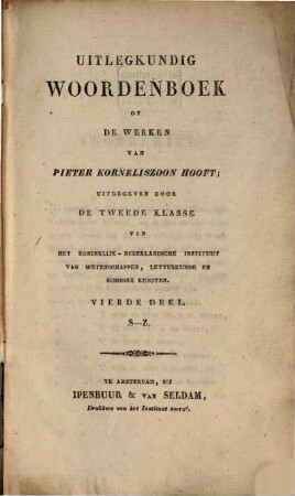Uitlegkundig woordenboek op de werken van Pieter Korneliuszoon Hooft, 4. S - Z