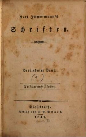 Karl Immermann's Schriften. 13,1, Tristan und Isolde