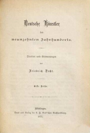 Deutsche Künstler des neunzehnten Jahrhunderts : Studien und Erinnerungen. 1