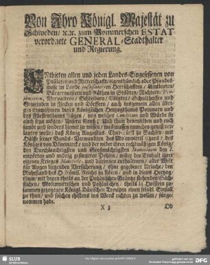 Von Ihro Königl. Majestät zu Sweden, [et]c. [et]c. zum Pommerschen Estat Verordnete General-Stadthalter und Regierung