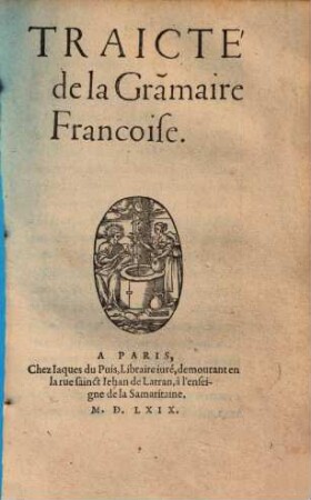 Traicté de la grammaire Françoise