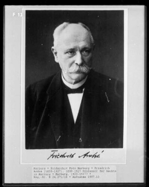 Friedrich André (1859-1927), 1899-1927 Professor der Rechte in Marburg