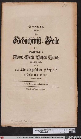 Serenata, welche am Gedächtniß-Feste der Hochlöblichen Julius-Carls Hohen Schule im Jahr 1748. bey der im Theologischen Hörsaale gehaltenen Rede, aufgeführt worden : Helmstädt den 15ten des Weinmonats