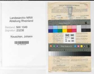 Entnazifizierung Johann Keuschen , geb. 08.10.1883 (Rottenmeister)