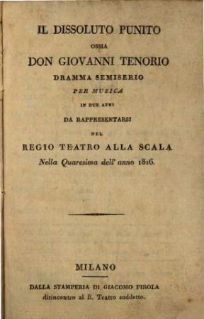 Il dissoluto punito ossia Don Giovanni Tenorio : Dramma semiserio per musica in 2 atti