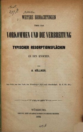Weitere Beobachtungen über das Vorkommen und die Verbreitung typischer Resorptionsflächen an den Knochen : Sep.-Abdr. a. d. Verh. d. Würzburger phys.-med. Gesellschaft N. F. III. Bd.
