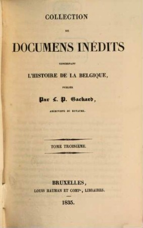 Collection de documens inédits concernant l'histoire de la Belgique, 3