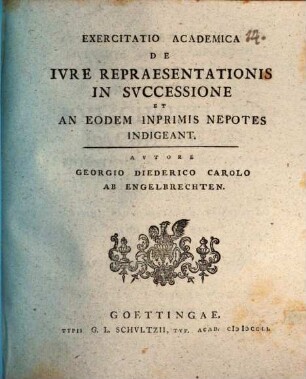 Exercitatio Academicade De Ivre Repraesentationis In Svccessione Et An Eodem Inprimis Nepotes Indigeant