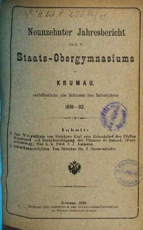 Jahresbericht des K.K. Staats-Obergymnasiums in Krumau : veröffentlicht am Schlusse des Schuljahres .... 1891/92 = 19