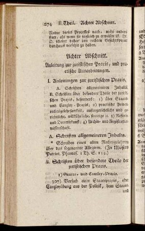 Achter Abschnitt. Anleitung zur juristischen Praxis, und practische Ausarbeitungen.