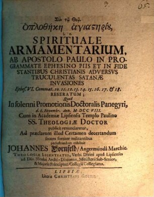 Hoplothēkē hagiastēriu : i. e. spirituale armamentarium, ab apostolo Paulo in programmate Ephesino piis et in fide stantibus Christianis adversus truculentas Satanae invasiones ... reseratum