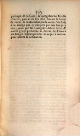 Declaration Du Roi, Portant permission de faire circuler les Grains, Farines & Légumes dans toute l'étendue du Royaume, en exemption de tous droits, même ceux de Péages : Du 25 Mai 1763