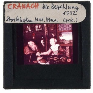 Cranach, Die Bezahlung (ungleiches Paar)