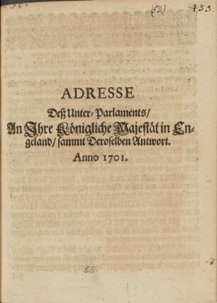 Adresse Deß Unter-Parlaments, an Ihre Königliche Majestät in Engeland, sammt Deroselben Antwort.