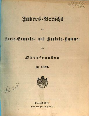 Jahresbericht der Kreis-Gewerbs- und Handelskammer für Oberfranken pro .... 1860