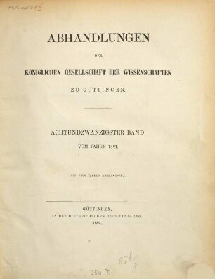 Abhandlungen der Königlichen Gesellschaft der Wissenschaften in Göttingen. 28. 1881 (1882)