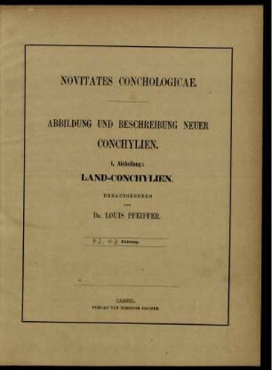 Novitates Conchologicae. Abildung und Beschreibung Neuer Conchylien. I. Abtheilung: Land-Conchylien. 42./43. Lieferung.