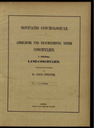 Novitates Conchologicae. Abildung und Beschreibung Neuer Conchylien. I. Abtheilung: Land-Conchylien. 42./43. Lieferung.