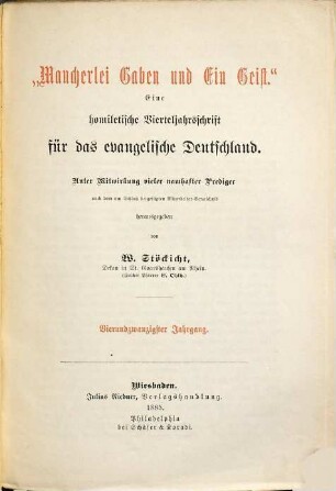 Mancherlei Gaben und ein Geist : eine homiletische Monatsschrift. 24. 1885, H. 1