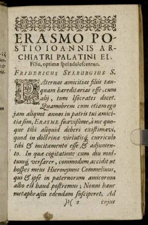 Erasmo Postio Joannis Archiatri Palatini El: Filio, optimæ spei adolescentuo.