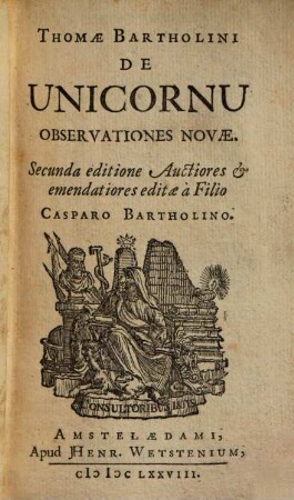 Thomae Bartholini De Unicornu Observationes Novae