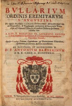 Bullarium Ordinis Eremitarum S. Augustini : in quo plures constitutiones apostolicae ab orginalibus