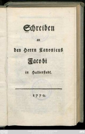 Schreiben an den Herrn Canonicus Jacobi in Halberstadt