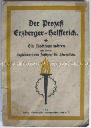 Dokumentation zum Rechtsstreit zwischen Helfferich und Erzberger im Jahre 1920