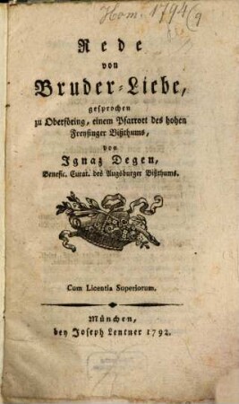 Rede von Bruder-Liebe : gesprochen zu Oberföring, einem Pfarrort des hohen Freysinger Bißthums