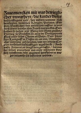 Zu vormercken mit was betrieglicher unwarheyt, die kinder dieser boßhafftigenn welt, bey unßern zeyttenn, sich bearbeyten, zwüschen Königen ... auffrur ... zu erwecken : Derhalben so haben wyr ... d. d. Dressden am tag der Hymmelfart ...