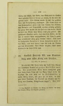 30. Kurfürst Friedrich III. von Brandenburg wird erster König von Preußen. (J. 1701, 18. Januar.)