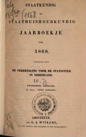 Staatkundig en staathuishoudkundig jaarboekje. 20 = Ser. 4. 1868