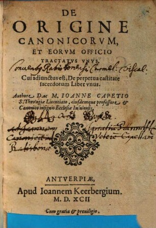 De Origine Canonicorum Et Eorvm Officio Tractatvs Vnvs