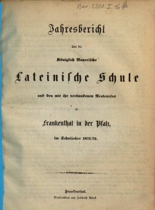 Jahresbericht über die Königliche Lateinschule zu Frankenthal in der Pfalz : im Studienjahre ... 1873/74