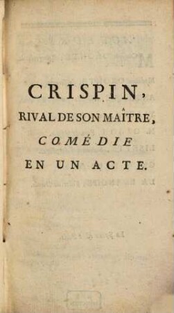 Crispin, rival de son maître : comédie en un acte