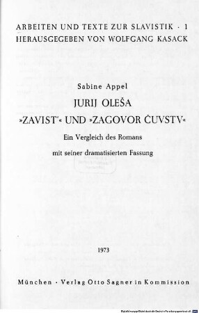 Jurij Oleša: "Zavist'" und "Zagovor čuvstv" : ein Vergleich des Romans mit seiner dramatisierten Fassung