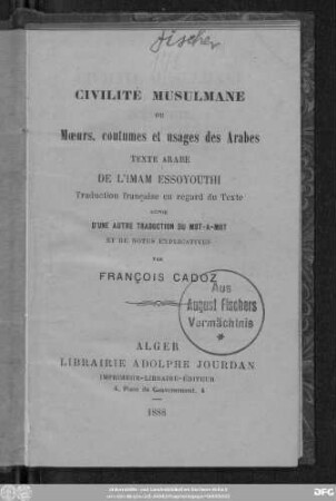 Civilité musulmane ou Mœurs, coutumes et usages des Arabes