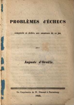 Problèmes d'Échecs : composés et dédiés aux amateurs de ce jeu