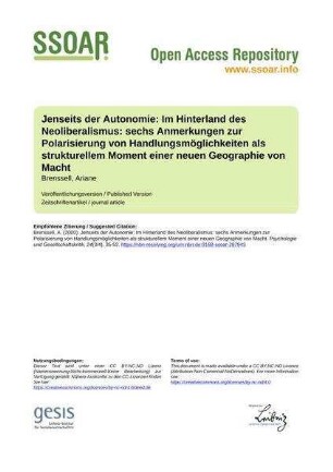 Jenseits der Autonomie: Im Hinterland des Neoliberalismus: sechs Anmerkungen zur Polarisierung von Handlungsmöglichkeiten als strukturellem Moment einer neuen Geographie von Macht