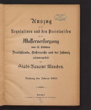 Auszug aus den Regulativen und den Preistarifen für die Wasserversorgung von 51 Städten Deutschlands, Oesterreichs und der Schweiz