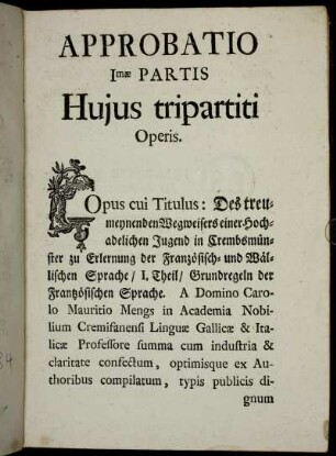 Approbatio 1mæ partis Hujus tripartiti Operis.
