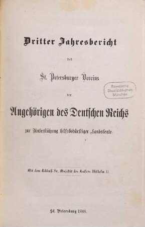 Jahresbericht des St. Petersburger Vereins der Angehörigen des Deutschen Reiches zur Unterstützung Hilfsbedürftiger Landsleute : für das Jahr .... 3. 1888