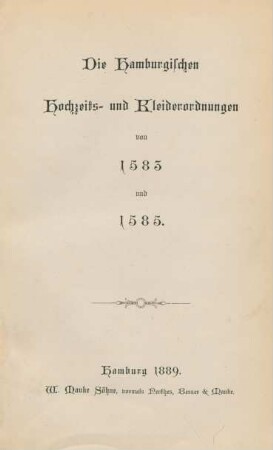 Die Hamburgischen Hochzeits- und Kleiderordnungen von 1583 und 1585