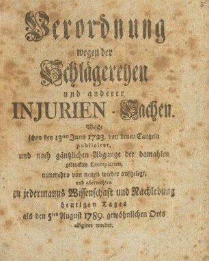 Verordnung wegen der Schlägereyen und anderer Injurien-Sachen