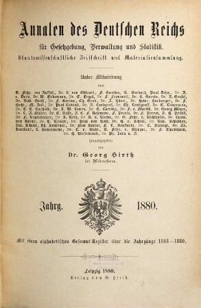 Annalen des Deutschen Reiches für Gesetzgebung, Verwaltung und Volkswirtschaft : staatsrechtl., volkswirtschaftl. u. statistisches Jahrbuch ; Materialiensammlung u. Reformzeitschr. 1880