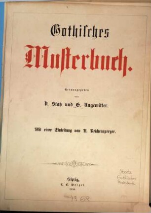 Gothisches Musterbuch : hrsg.von V. Statz u. G. Ungewitter. [1]