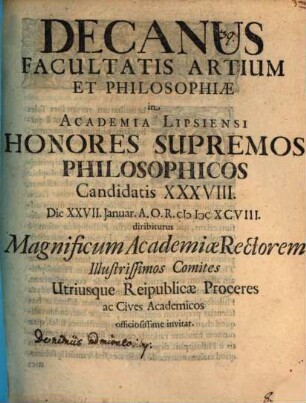 Decanus Facultatis Artium et Philosophiae in Academia Lipsiensi honores supremos philos. Candidatis 38. d. 27. Ian. a 1698. diribiturus ... invitat : [Disseritur de nimiis admiratoribus]