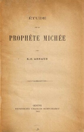 Étude sur le prophète Michée par E.-C. Arnaud