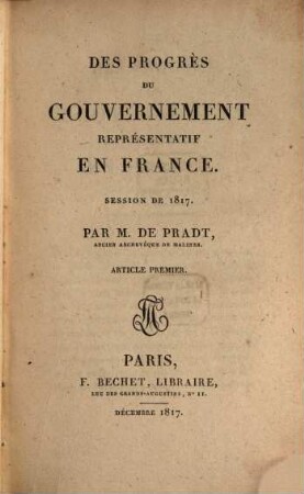 Des progrès du gouvernement représentatif en France : article premier