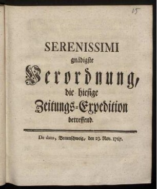 Serenissimi gnädigste Verordnung, die hiesige Zeitungs-Expedition betreffend